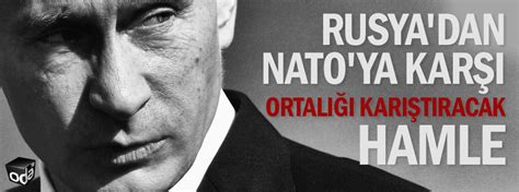 Rusyadan NATOya karşı hamle